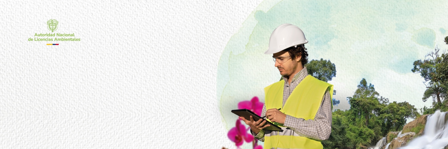 Sus inversiones en protección ambiental le ayudan a reducir  el impuesto de renta con certificación de la ANLA